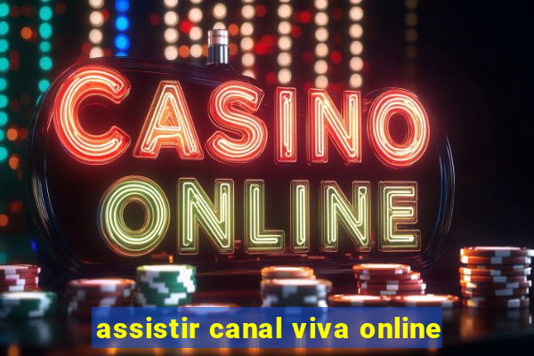 assistir canal viva online